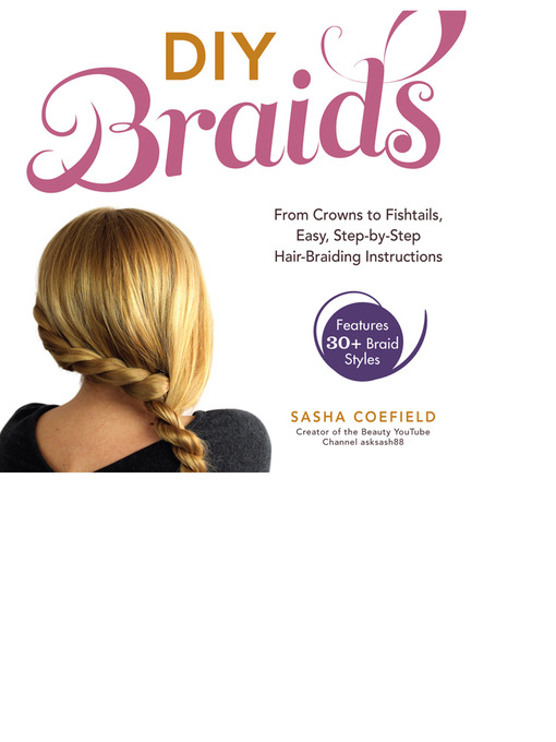 Title details for DIY Braids by Sasha Coefield - Available
